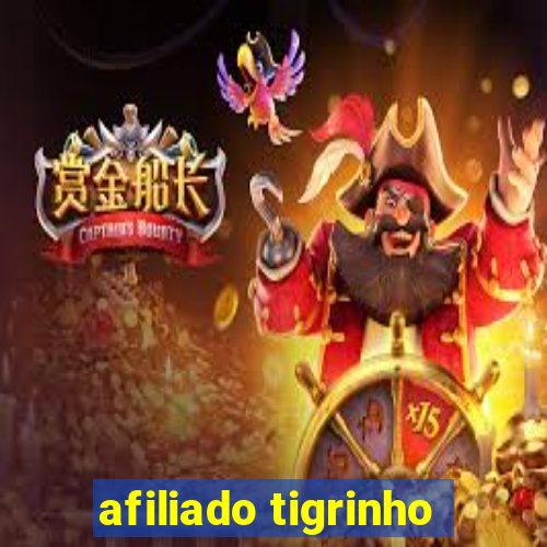 afiliado tigrinho